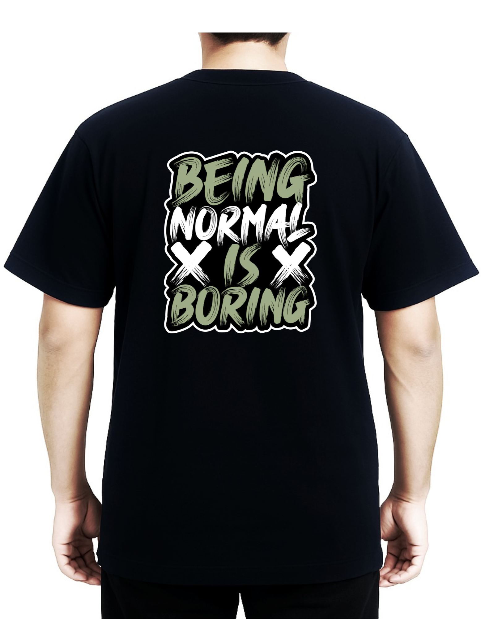 Black t-shirt with text 'Being normal is boring' on the back, worn by a person.